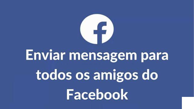 Como enviar uma mensagem para todos os amigos do Facebook