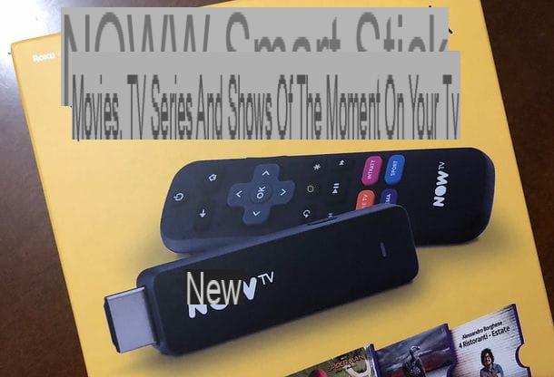 NOW TV Smart Stick: What It Is and How It Works